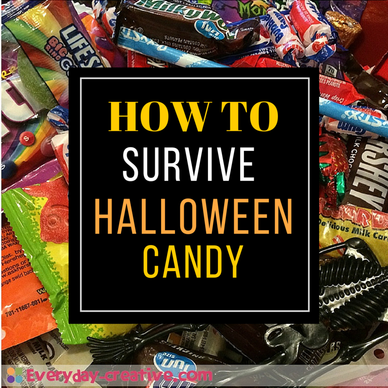 for keeping the Halloween Candy from making you CRAZY!